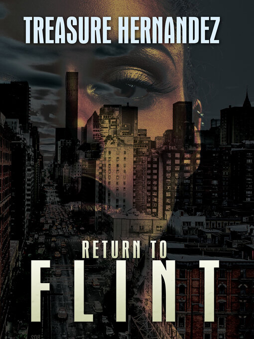 Title details for Return to Flint by Treasure Hernandez - Available